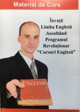 INVATA LIMBA ENGLEZA ASCULTAND PROGRAMUL REVOLUTIONAR CURSURI ENGLEZA