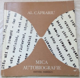 Cumpara ieftin AL. CAPRARIU - MICA AUTOBIOGRAFIE (VERSURI, 1975/dedicatie pt VIRGIL TEODORESCU)