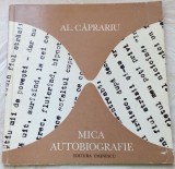 AL. CAPRARIU - MICA AUTOBIOGRAFIE (VERSURI, 1975/dedicatie pt VIRGIL TEODORESCU)