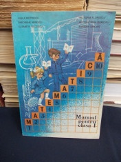 VASILE MOTRESCU / GHEORGHE HERESCU - MATEMATICA * MANUAL PENTRU CLASA I - 1985 foto