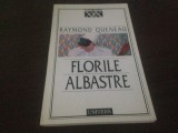 RAYMOND QUENEAU, FLORILE ALBASTRE