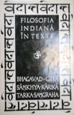 FILOSOFIA INDIANA IN TEXTE de BHAGAVAD - GITA, SAMKHYA - KARIKA, TARKA - SAMGRAHA 1971 foto