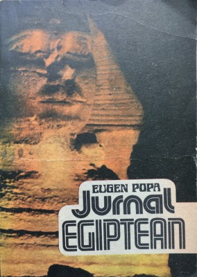 JURNAL EGIPTEAN - Eugen Popa foto