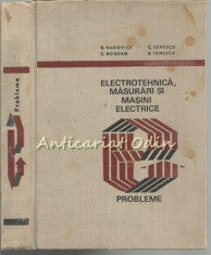 Electrotehnica, Masurari Si Masini Electrice. Probleme - B. Radovici, C. Ionescu foto