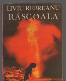 (C7511) RASCOALA DE LIVIU REBREANU
