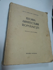 ISTORIA ARHITECTURII ROMANESTI - Grigore Ionescu 1937 foto