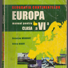 (C7506) GEOGRAFIA CONTINENTELOR, EUROPA. MANUAL CLASA A VI-A, O. MANDRUT, NEGUT