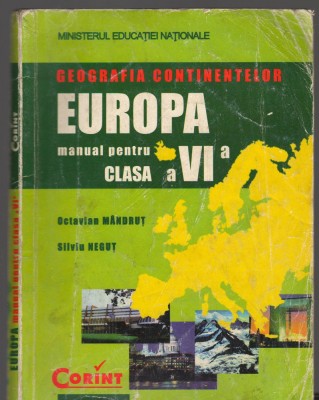 (C7506) GEOGRAFIA CONTINENTELOR, EUROPA. MANUAL CLASA A VI-A, O. MANDRUT, NEGUT foto