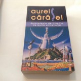 AUREL CARASEL DUMNEZEU DE DINCOLO DE BURTA UNIVERSULUI,RF12/2, Nemira