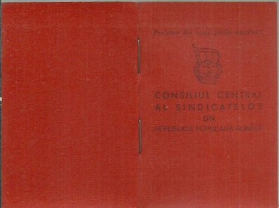 CARNET DE MEMBRU CONSILIUL CENTRAL AL SINDICATELOR R.P.R. foto