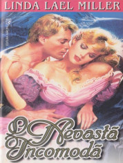 LINDA MILLER - O NEVASTA INCOMODA - historical romance foto