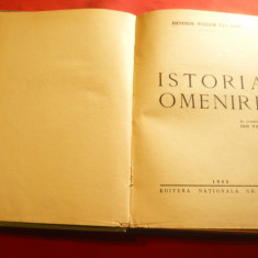 H.W.van Loon -Istoria Omenirii -Ed.Nationala Mecu 1943 cartonata ,436 pag.