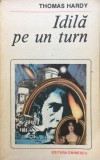 IDILA PE UN TURN - Thomas Hardy