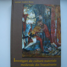 Investigari ale culturii materiale medievale din Transilvania - A.A. Rusu