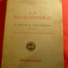 Dr.A.Radovici -Fac.Medicina Buc.- Neurosifilis - Clinica si Tratament 1929,franc