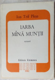 Cumpara ieftin ION TRIF PLESA - IARBA MANA MUNTII (VERSURI, vol. debut 1982/dedicatie-autograf)