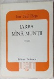 ION TRIF PLESA - IARBA MANA MUNTII (VERSURI, vol. debut 1982/dedicatie-autograf)