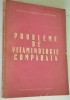 Probleme de vitaminologie comparata - 1966