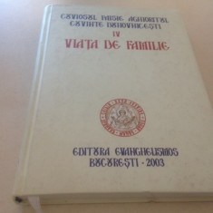 Cuviosul Paisie Aghioritul, CUVINTE DUHOVNICEȘTI, vol. IV- VIATA DE FAMILIE