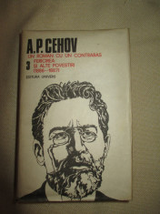 A. P. Cehov- 3 .Un roman cu un contrabas . Fericirea si alte povestiri foto