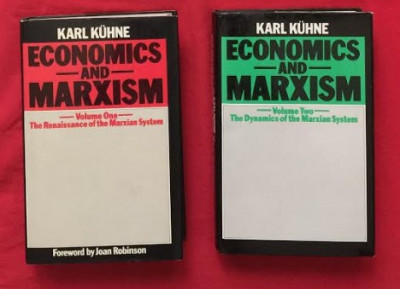Karl Kuhne ECONOMICS AND MARXISM 2 volume foto