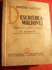 Dimitrie Cantemir - Descrierea Moldovei , trad.G.Pascu Ed.IIa,Ed.Tipogr.Romane foto