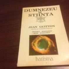 DUMNEZEU SI STIINTA, JEAN GUITTON IN DIALOG CU IGOR SI GRICHKA BOGDANOV