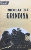 GRINDINA - Nicolae Tic