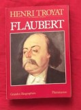 H. Troyat - FLAUBERT in franceza
