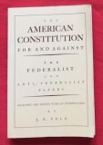 THE AMERICAN CONSTITUTION - for and against