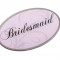 Roz Oval Bridesmaid Pin