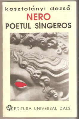 Kosztolanyi Dezso-Nero poetul singeros foto