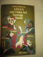 Lelia sau viata lui George Sand- Andre Maurois foto