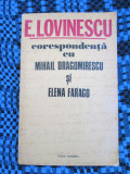 E LOVINESCU - CORESPONDENTA cu MIHAIL DRAGOMIRESCU si ELENA FARAGO (1976)