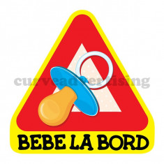 Sticker Auto / Autocolant Auto Bebe La Bord foto