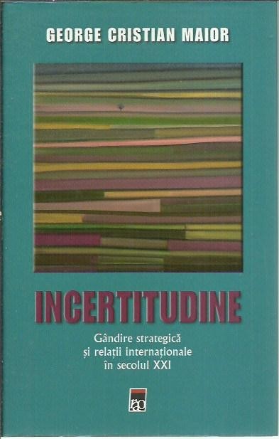 AS* - George Cristian Maior - INCERTITUDINE