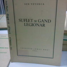 ION VEVERCA SUFLET ȘI GAND LEGIONAR 1952 COLECTIA OMUL NOU MIȘCAREA LEGIONARA 26