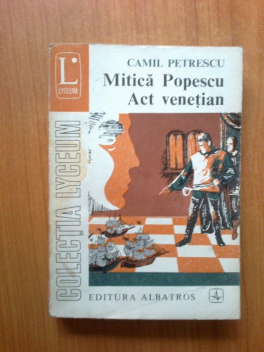n1 Mitica Popescu. Act Venetian - Camil Petrescu (volumul 2)