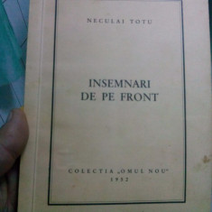 ÎNSEMNARI DE PE FRONT NECULAI TOTU COLECTIA OMUL NOU 1952 MISCAREA LEGIONARA 108