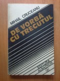 h4 De Vorba Cu Trecutul - Mihail Cruceanu