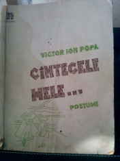 VICTOR ION POPA CINTECELE MELE POSTUME 1947 EDITURA BOEMA BUCURE?TI 120 PAGINI foto