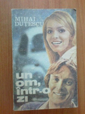 d8 Mihai Dutescu - Un Om, Intr-o Zi foto