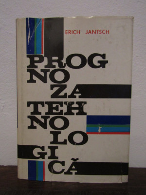 PROGNOZA TEHNOLOGICA de ERICH JANTSCH foto