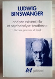 Ludwig Binswanger - Analyse existentielle et psychanalyse freudienne
