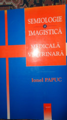 Semiologie si imagistica medicala veterinara an 2005/416pag- Ionel Papuc foto