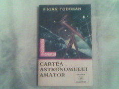 Cartea astronomului amator-Ioan Todoran foto
