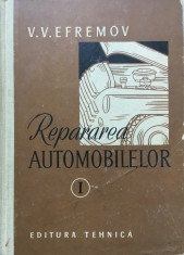 REPARAREA AUTOMOBILELOR - V. Efremov (volumul I) foto