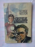 (C339) GEORGE NESTOR - CASTELUL SINGURATIC