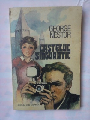 (C339) GEORGE NESTOR - CASTELUL SINGURATIC foto