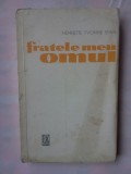 (C339) HENRIETTE YVONNE STAHL - FRATELE MEU OMUL